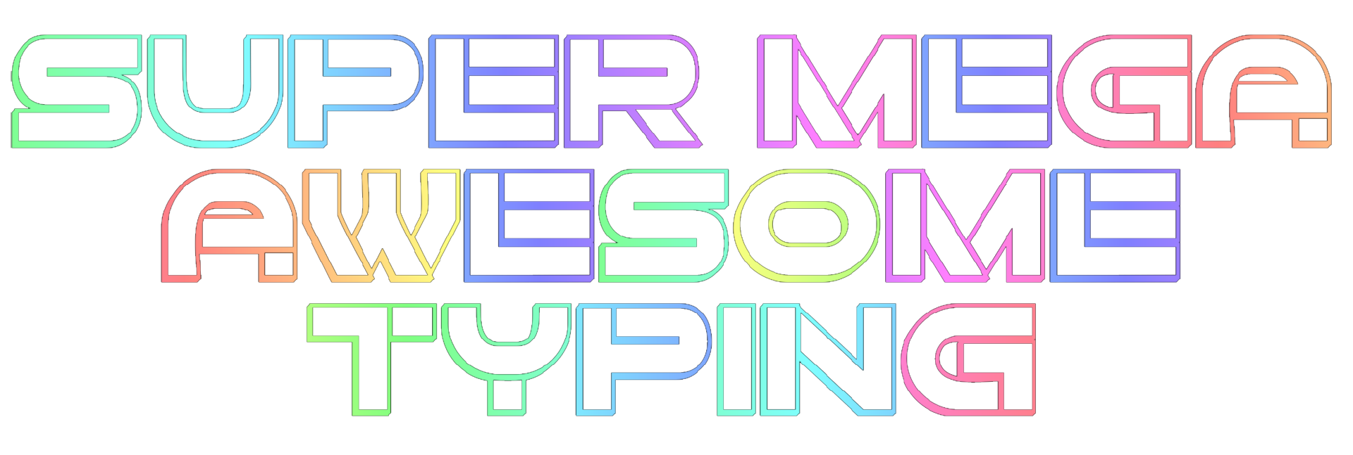 Super Mega Awesome Typing
