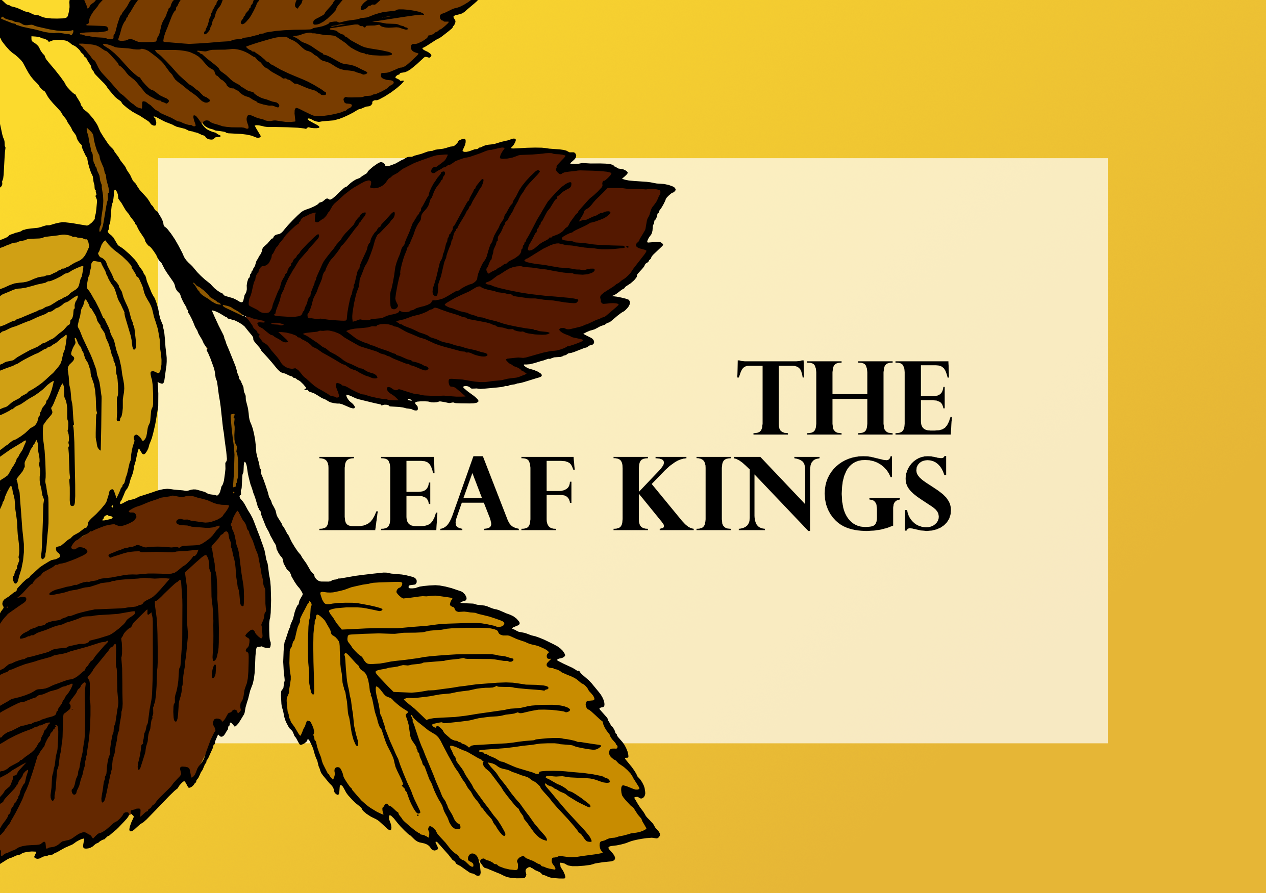 The Leaf Kings