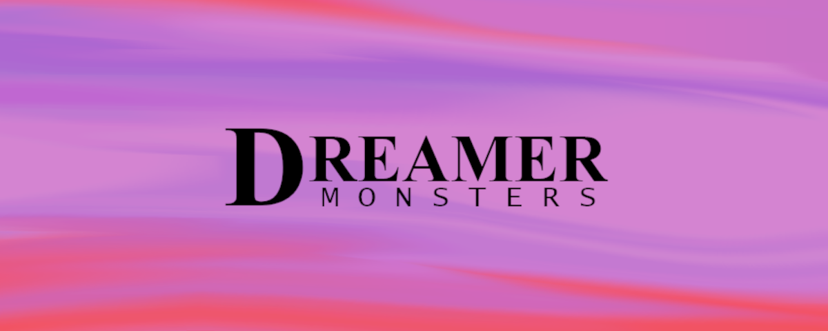 Dreamer: Monsters