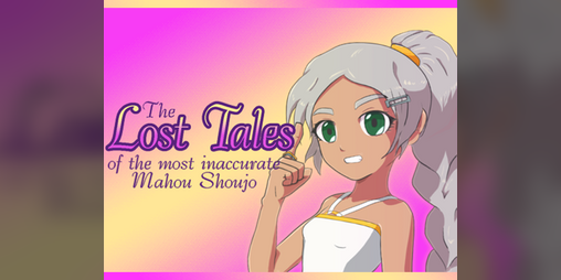 Cover image for The Lost Tales of The Most Inaccurate Mahou Shoujo