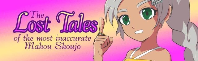 The Lost Tales of The Most Inaccurate Mahou Shoujo