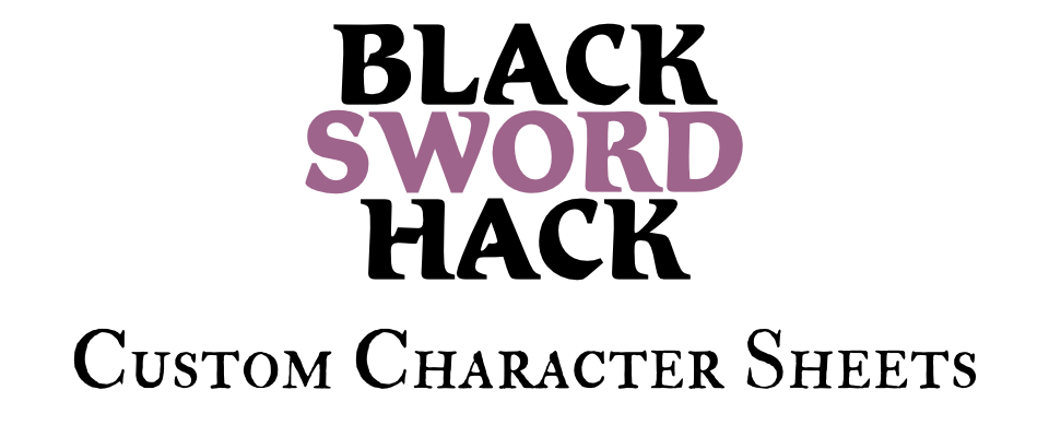 Black Sword Hack - Custom Character Sheet