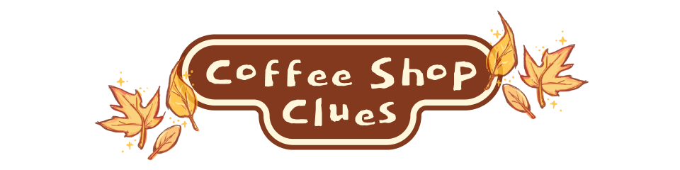 Coffee Shop Clues