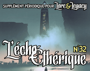 Lore & Legacy : L'écho éthérique n°32  