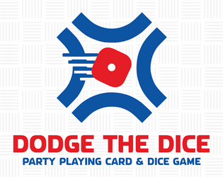 Dodge the Dice   - Party Playing Card & Dice Game 