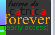 turma da catnica FOREVER (early access)