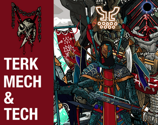 Terk Mech & Tech - Lancer RPG Homebrew Expansion   - An unofficial Big Four mechs expansion for Lancer RPG 
