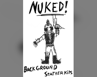 Playtest: NUKED! Background Starter Kits  