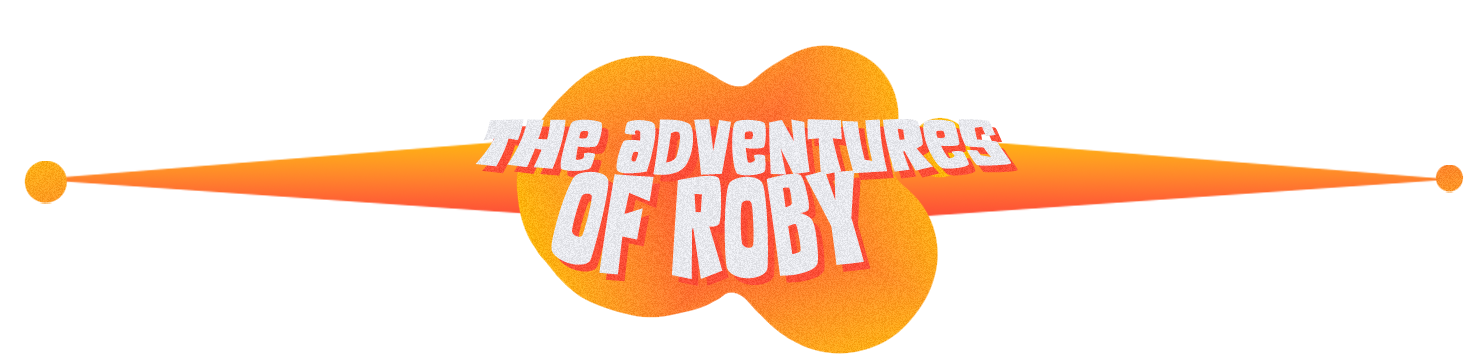 The adventures of Roby
