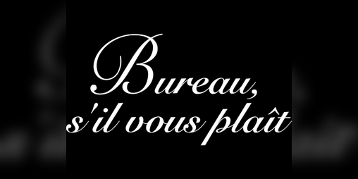 Cover image for Bureau, s'il vous plaît