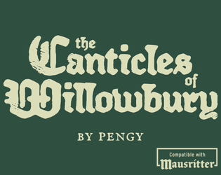 Canticles of Willowbury   - An adventure setting for Mausritter 