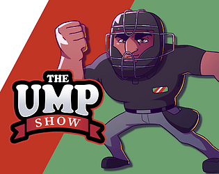 The Ump Show (Demo) [Free] [Sports] [Windows] [Linux] [Android]