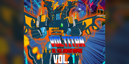 Cover image for Foot Fetish Fortress VolTitan Vs. The Jundoh Empire: Vol.1