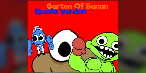 Cover image for Garten Of Banan Russia Version Mod