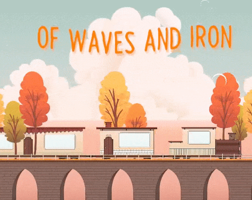 Of Waves And Iron