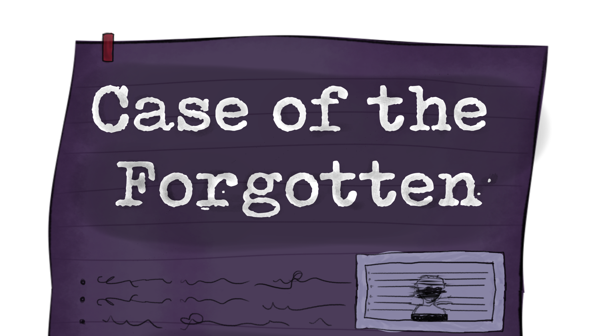 Case of the Forgotten