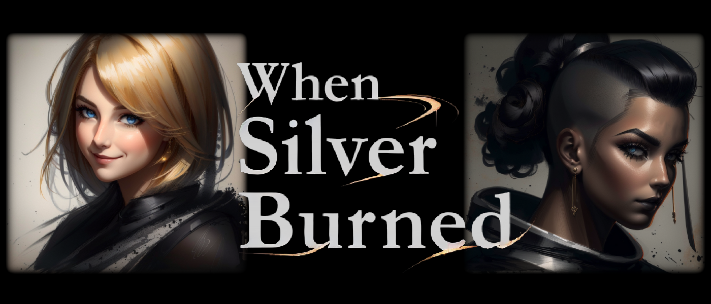 When Silver Burned