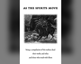 As The Spirits Move  