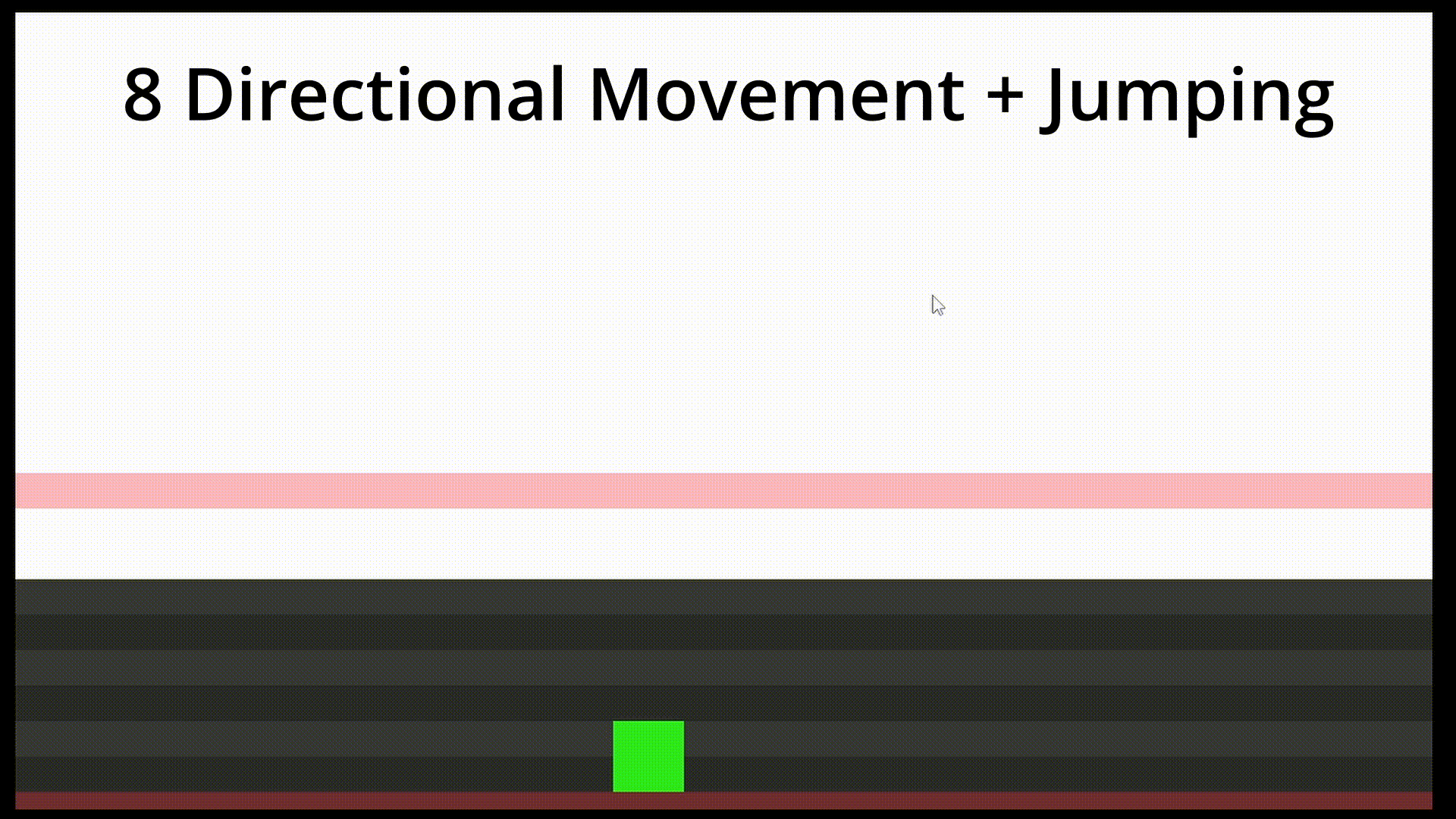 8 Directional Movement + Jump