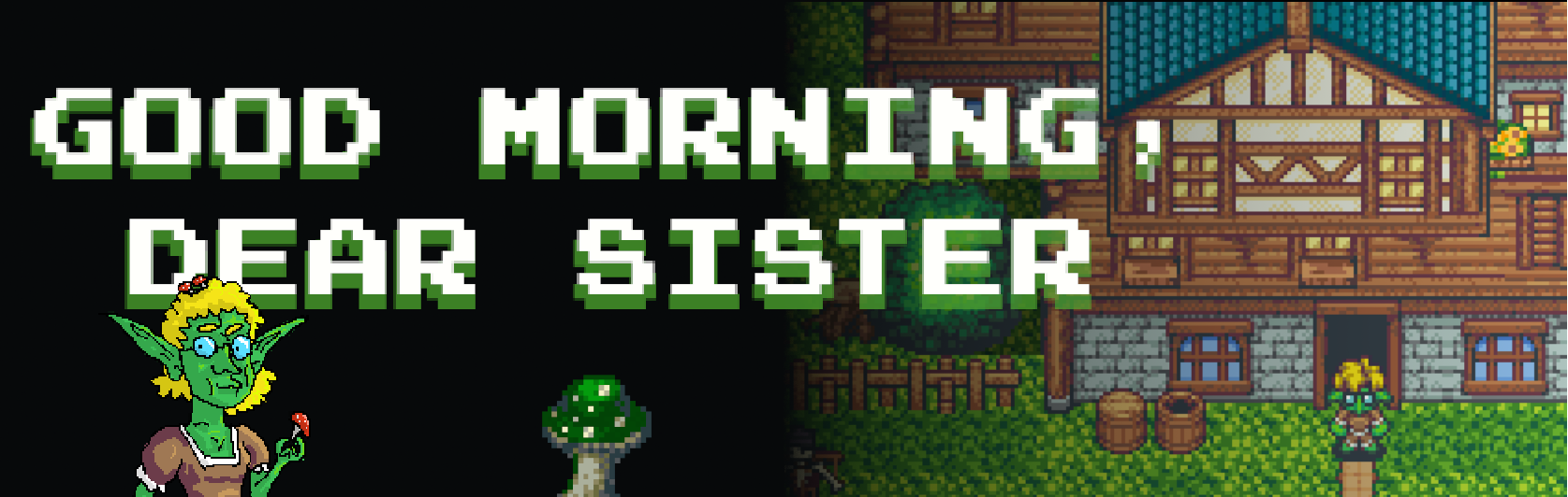 Good Morning, Dear Sister