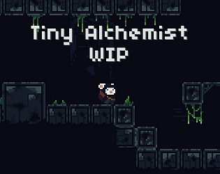 Tiny Alchemist WIP