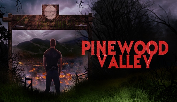 Pinewood Valley Prologue