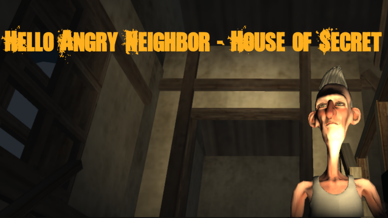 Angry Neighbor Hello From Hellish House of Secret by GamesRock