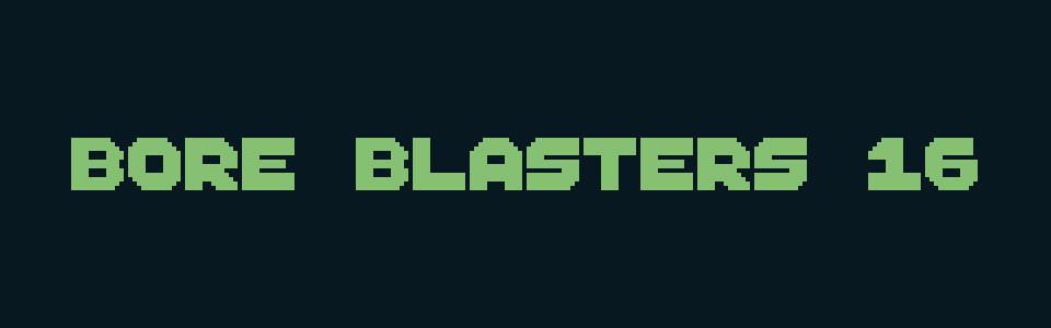 Bore Blasters 16