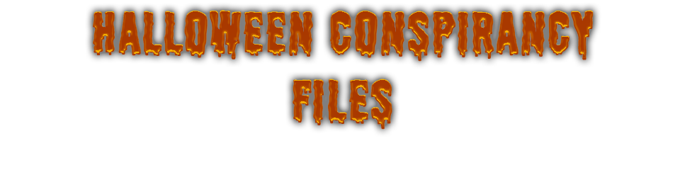 Halloween Conspirancy Files