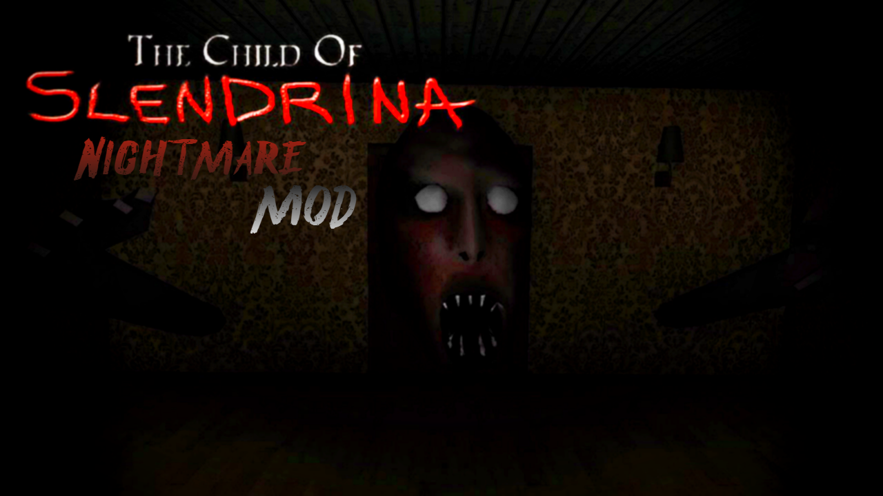 The Child Of Slendrina Nightmare Mod