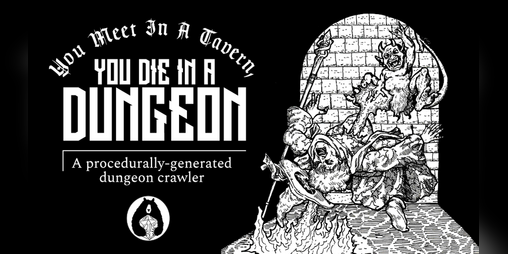Cover image for You Meet In A Tavern, You Die In A Dungeon