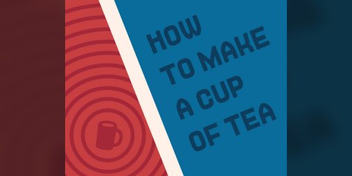 Cover image for How to Make a Cup of Tea