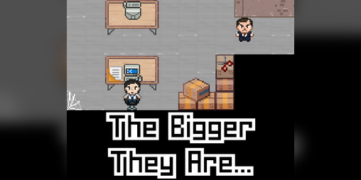 Cover image for The Bigger They Are