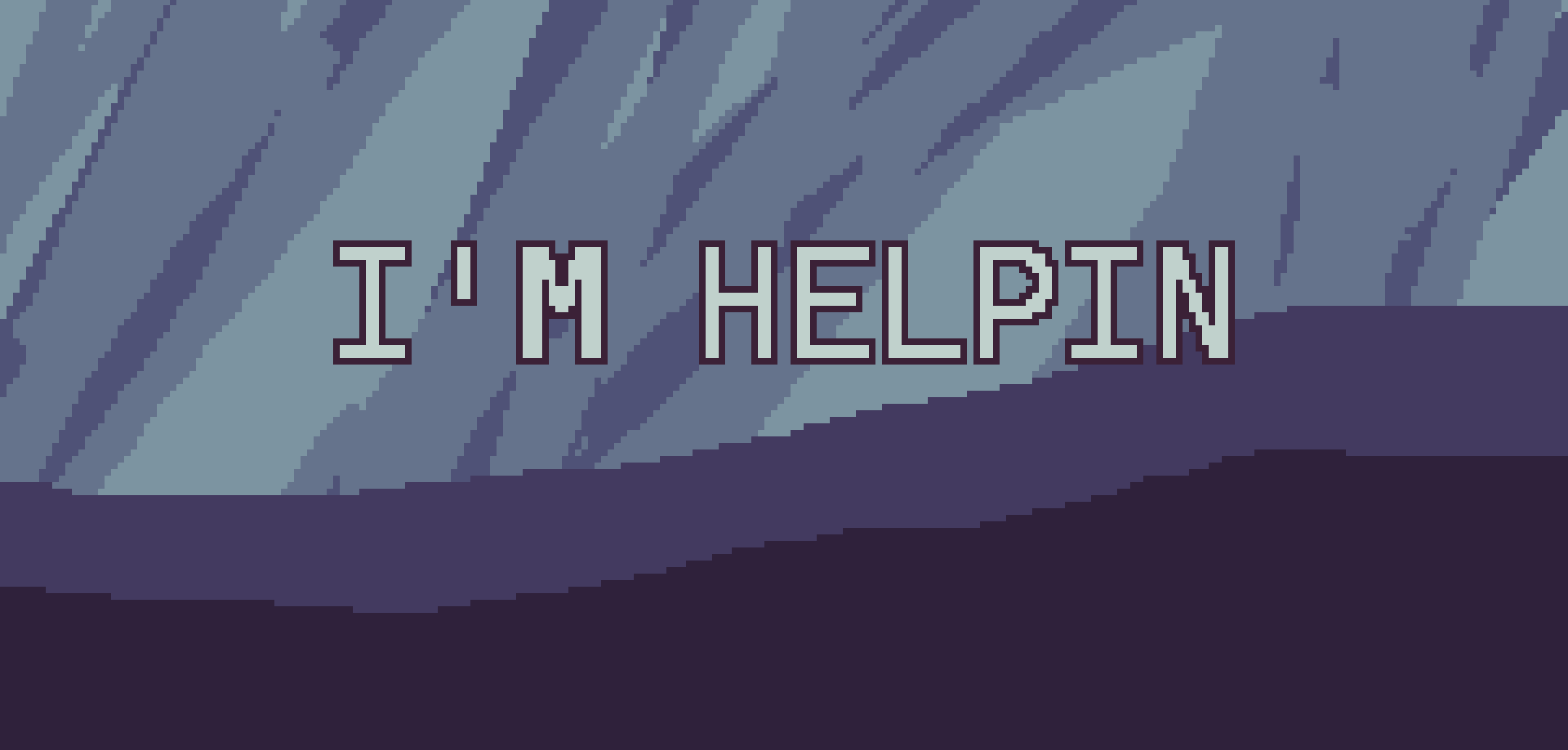 I'm helpin (Trijam #241)