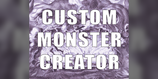 Cover image for Custom Monster Creator designed for the 5th edition of Dungeons and Dragons