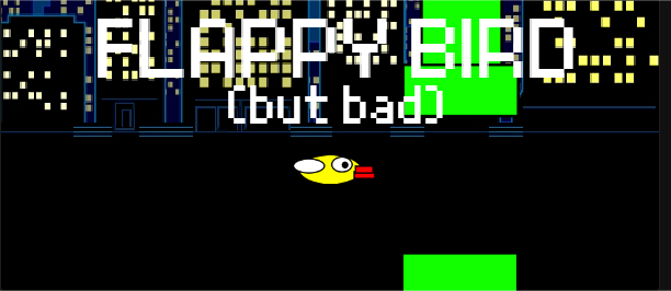 Flappy Bird But bad