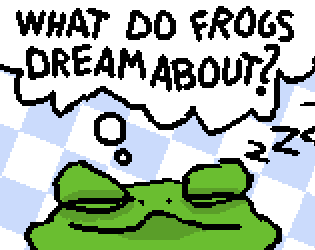 Cover image for What do frogs dream about?