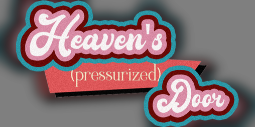 Cover image for Heaven's (pressurized) Door