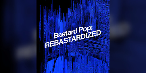 Cover image for Bastard Pop: REBASTARDIZED