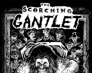 The Scorching Gantlet - UD-1   - A deadly OD&D 'escape the dungeon' adventure for 6-8 players 