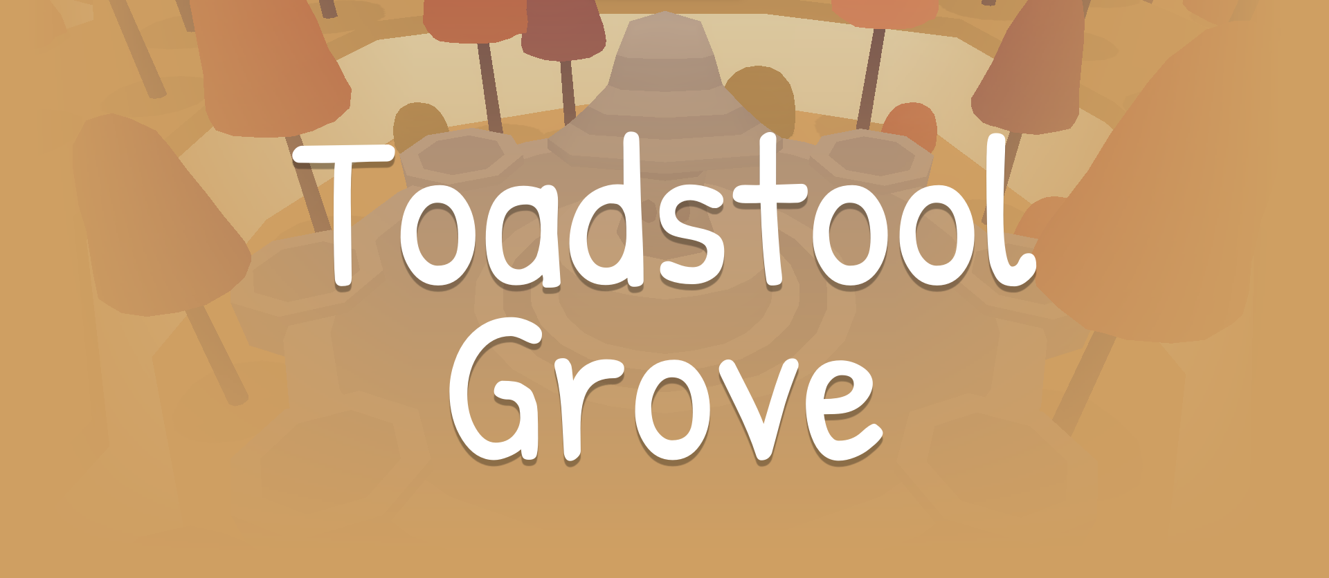 Toadstool Grove