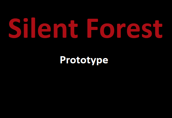 Silent Forest (Prototype)