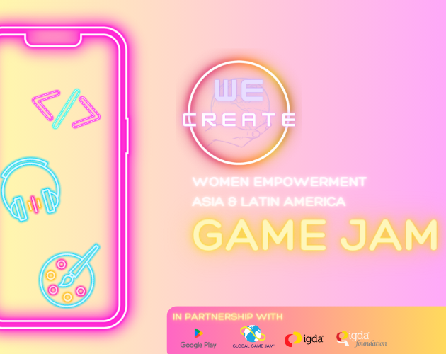 WE CREATE Android Game Jam 2023 - LATAM - $10,000 Prize Pool 