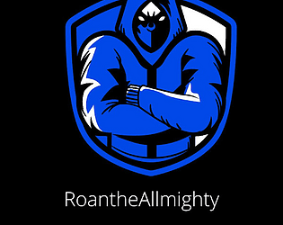 RoantheAllmighty the game