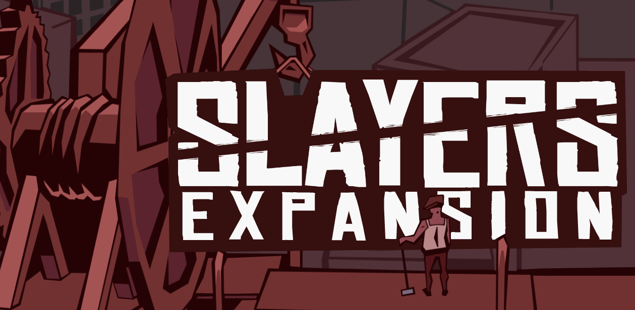 Slayers Expansion