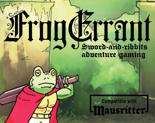 Frog Errant   - Sword-and-ribbits adventure gaming 