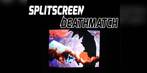 Cover image for Splitscreen Deathmatch