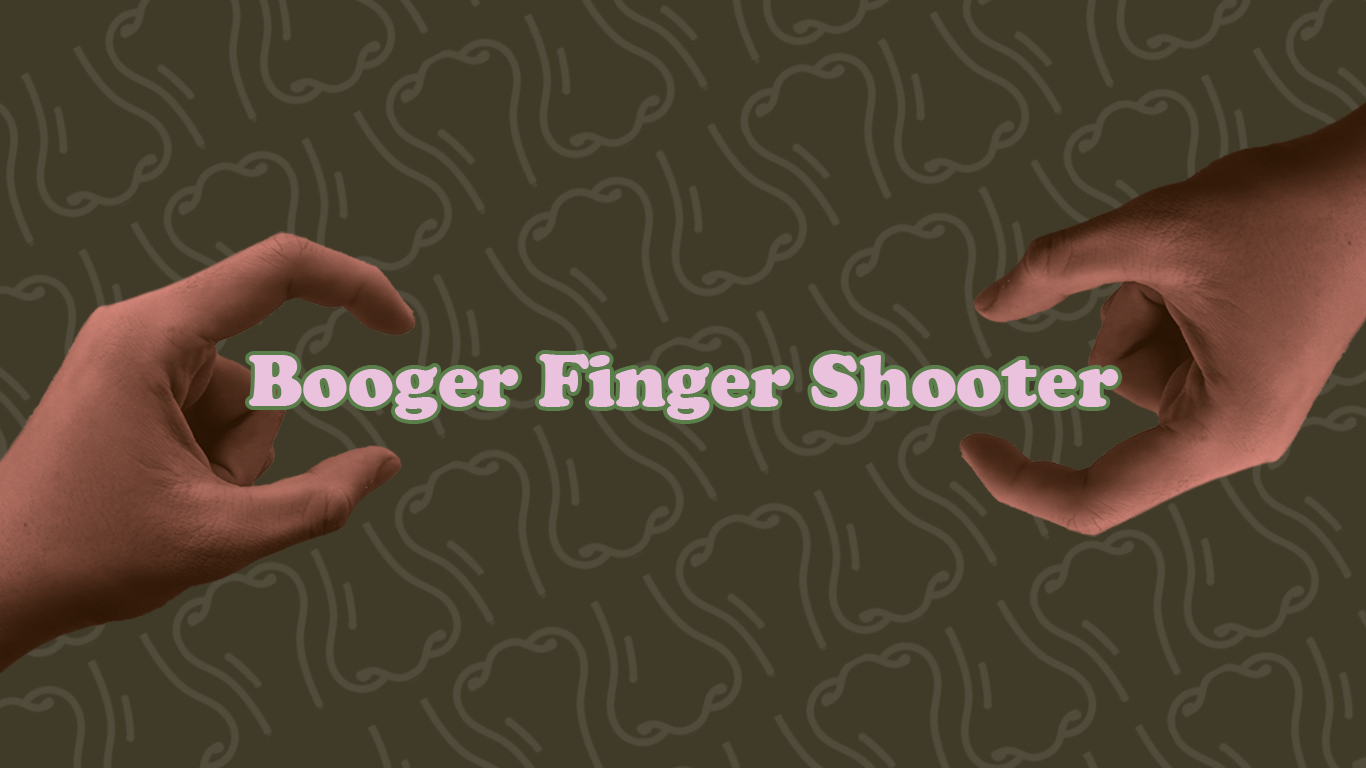 Booger Finger Shooter