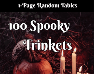 100 Spooky Trinkets   - Interesting objects for Fantasy and Horror 