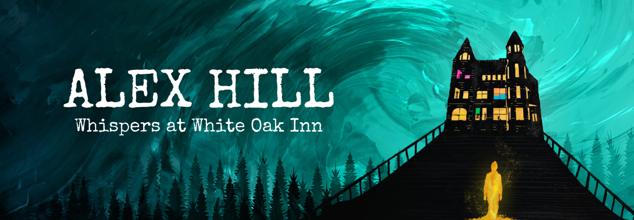 Alex Hill: Whispers at White Oak Inn - The Demo